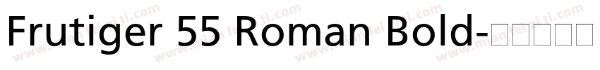 Frutiger 55 Roman Bold字体转换